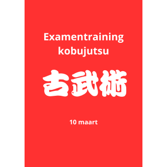 Examentraining Kobujutsu